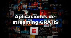 Las mejores aplicaciones para ver películas y series de Netflix sin pagar